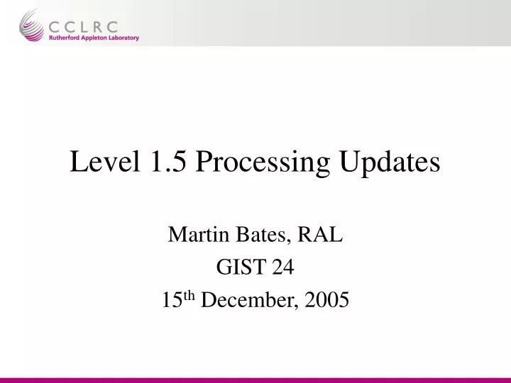 level 1 5 processing updates