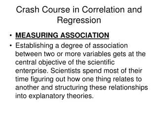 Crash Course in Correlation and Regression