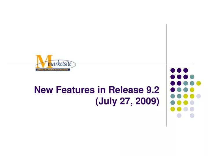 new features in release 9 2 july 27 2009