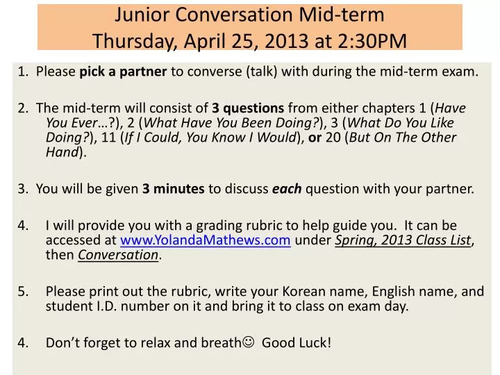 junior conversation mid term thursday april 25 2013 at 2 30pm