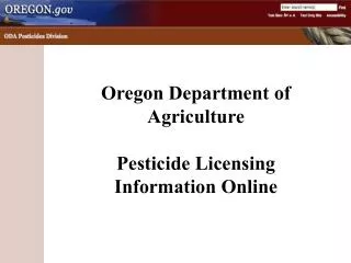 Oregon Department of Agriculture Pesticide Licensing Information Online