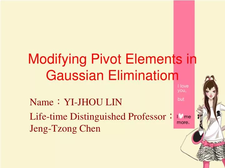 modifying pivot elements in gaussian eliminatiom
