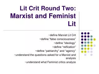 Lit Crit Round Two: Marxist and Feminist Lit