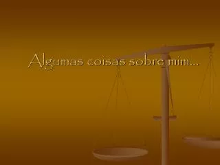 algumas coisas sobre mim
