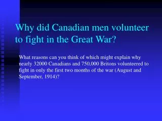 Why did Canadian men volunteer to fight in the Great War?