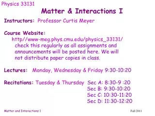 Matter &amp; Interactions I