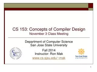 CS 153: Concepts of Compiler Design November 3 Class Meeting