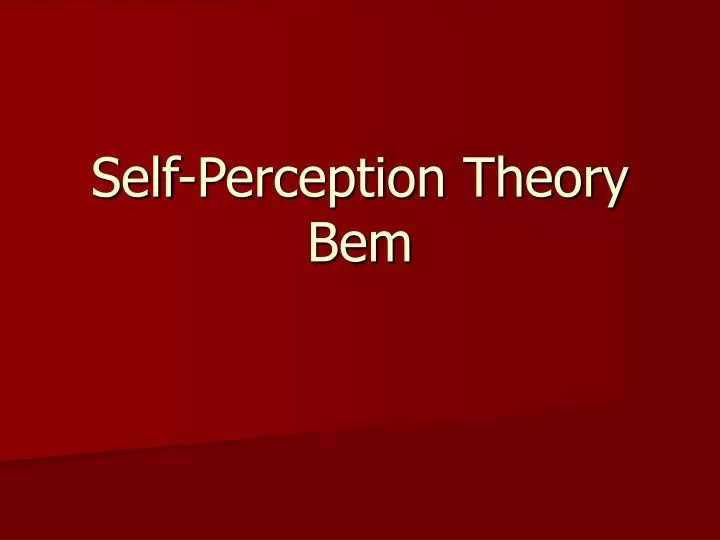 self perception theory bem