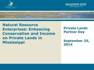 Natural Resource Enterprises: Enhancing Conservation and Income on Private Lands in Mississippi