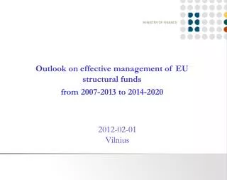Outlook on effective management of EU structural funds from 2007-2013 to 2014-2020