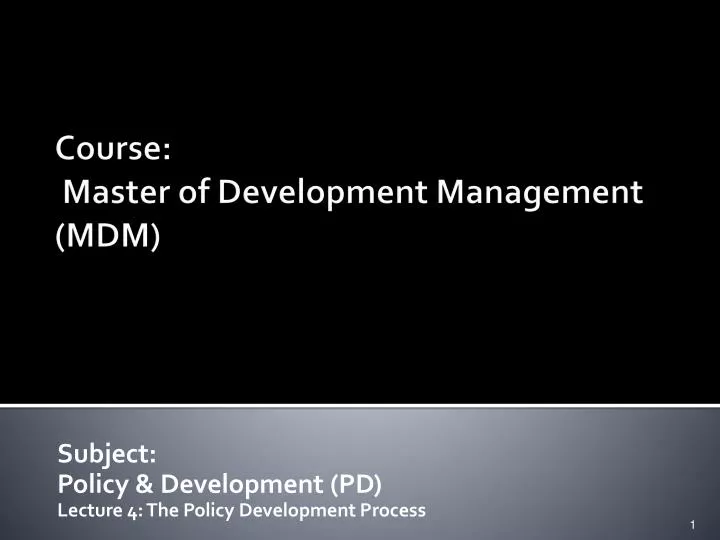 subject policy development pd lecture 4 the policy development process