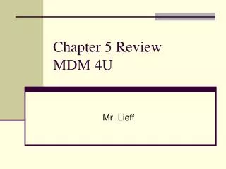 Chapter 5 Review MDM 4U