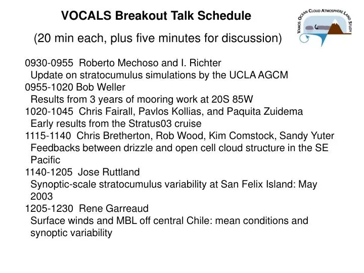 vocals breakout talk schedule 20 min each plus five minutes for discussion