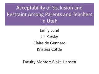 Acceptability of Seclusion and Restraint Among Parents and Teachers in Utah