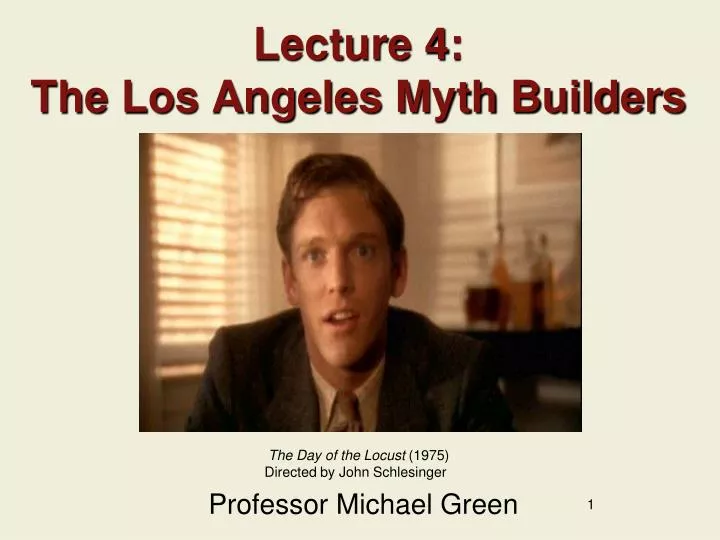 lecture 4 the los angeles myth builders