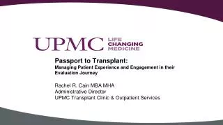 Passport to Transplant: Managing Patient Experience and Engagement in their Evaluation Journey
