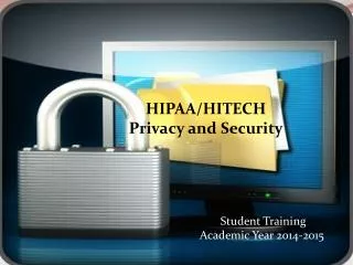 HIPAA/HITECH Privacy and Security