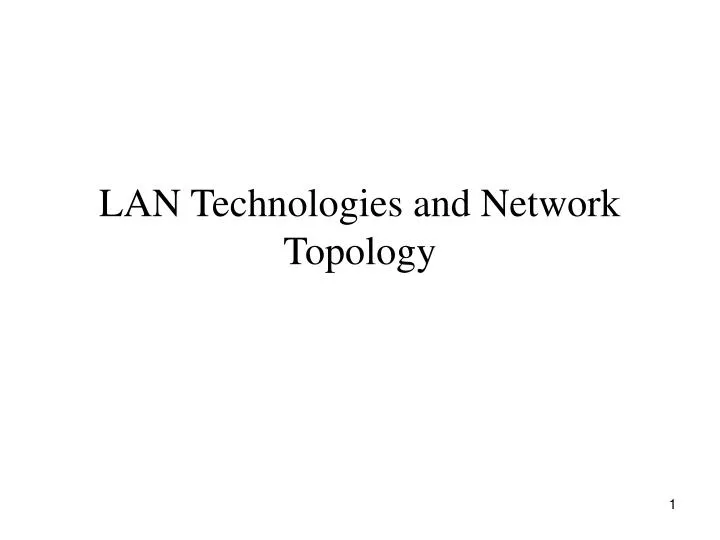 lan technologies and network topology