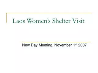 Laos Women’s Shelter Visit