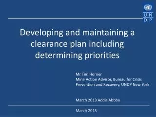 D eveloping and maintaining a clearance plan including determining priorities