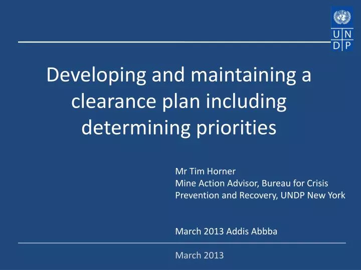 d eveloping and maintaining a clearance plan including determining priorities