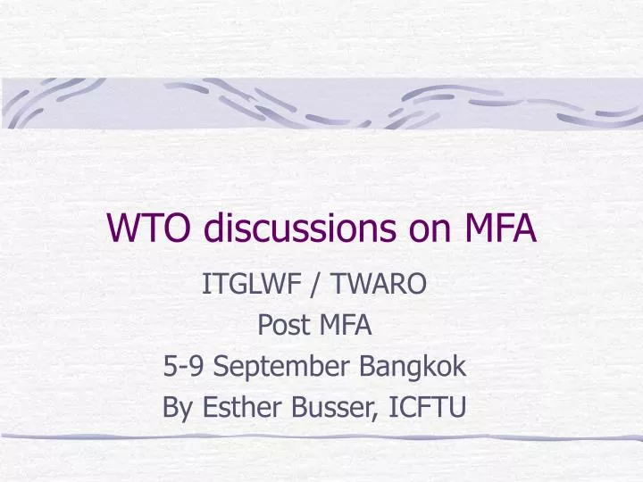 wto discussions on mfa