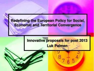 Redefining the European Policy for Social, Economic and Territorial Convergence