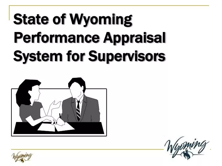 state of wyoming performance appraisal system for supervisors