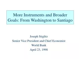 more instruments and broader goals from washington to santiago