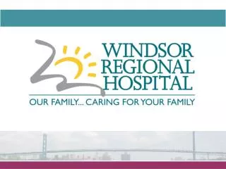 Windsor Regional Hospital Overview