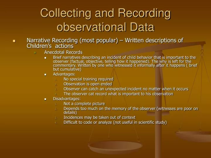 collecting and recording observational data