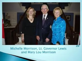 Michelle Morrison, Lt. Governor Lewis and Mary Lou Morrison