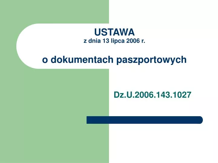 ustawa z dnia 13 lipca 2006 r o dokumentach paszportowych