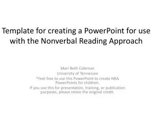 Template for creating a PowerPoint for use with the Nonverbal Reading Approach