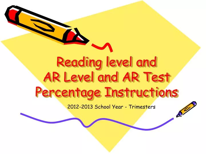 reading level and ar level and ar test percentage instructions