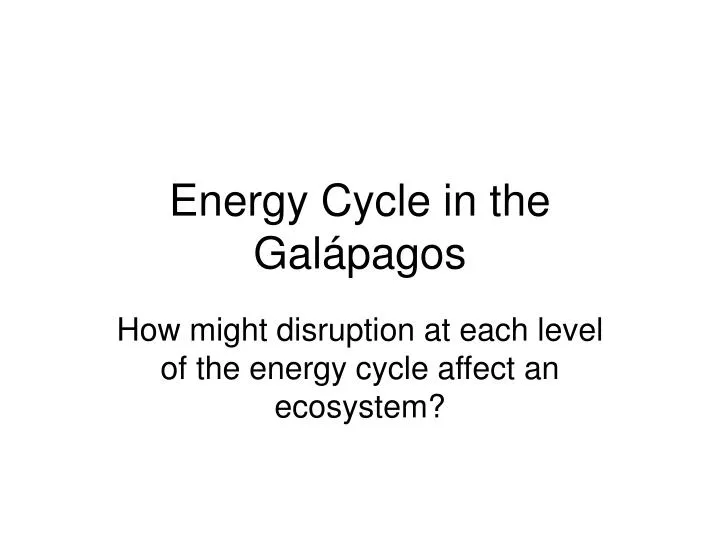 energy cycle in the gal pagos