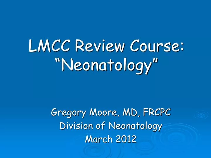 lmcc review course neonatology