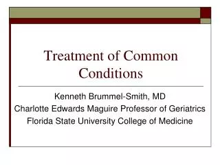 Treatment of Common Conditions