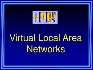 Virtual Local Area Networks