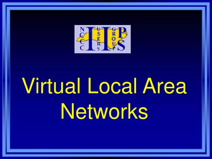 virtual local area networks