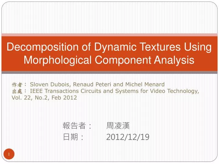 decomposition of dynamic textures using morphological component analysis