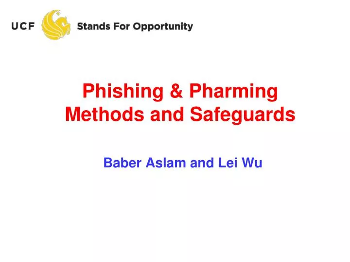 phishing pharming methods and safeguards baber aslam and lei wu