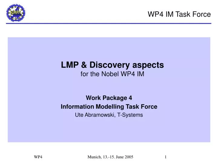 lmp discovery aspects for the nobel wp4 im