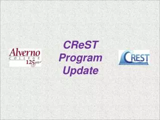CReST Program Update