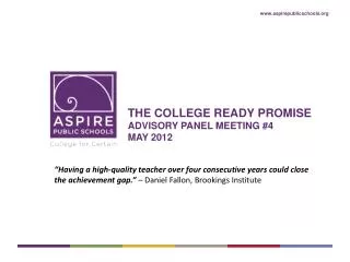 THE college ready promise Advisory Panel Meeting #4 May 2012