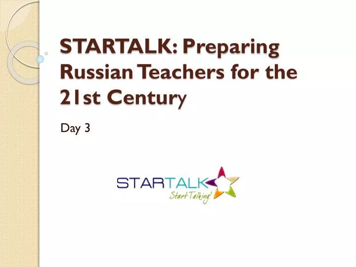 startalk preparing russian teachers for the 21st centur y