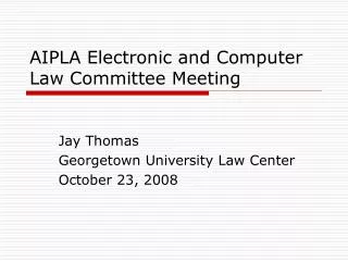 AIPLA Electronic and Computer Law Committee Meeting