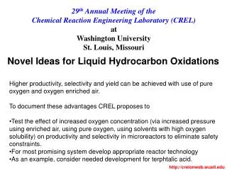 29 th Annual Meeting of the Chemical Reaction Engineering Laboratory (CREL) at