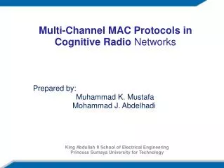 Multi-Channel MAC Protocols in Cognitive Radio Networks
