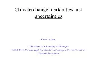 Climate change: certainties and uncertainties